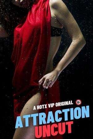 Attraction Hindi Short Film – HotX Originals