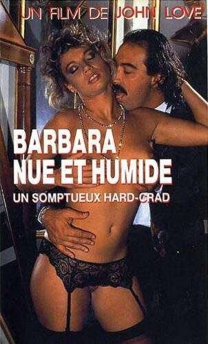 Barbara nue et humide (1990)