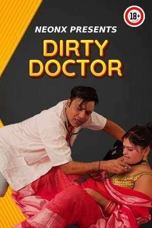Dirty Doctor Short Film - NeonX Originals