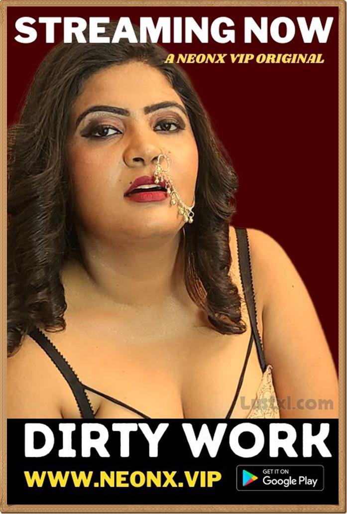 Dirty Work (2023) Uncut Hindi Short Film - NeonX Starring Alka Raj & Anuj