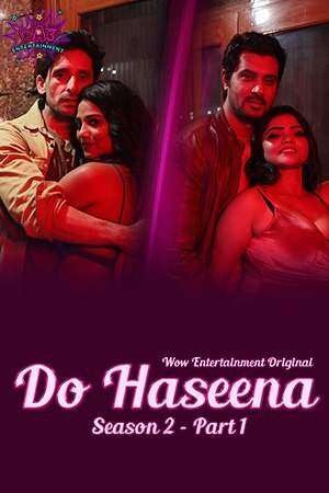 Do Haseena S02 Hindi Web Series – WoW Originals [E03 & E04 Added]