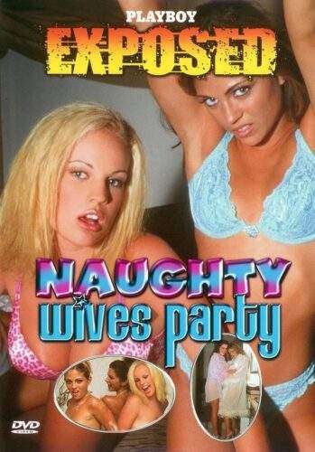 Exposed – Naughty Wives Party (2002)