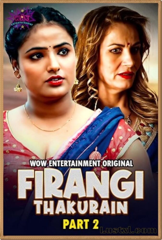 Firangi Thakurain (2023) S01 Hindi Web Series – WoW