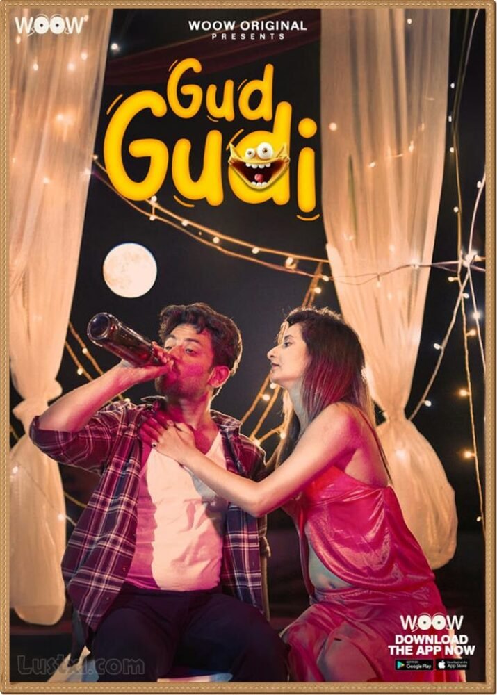 Gud Gudi (2023) S01 Hot Hindi Web Series – WooW [Re-Up]