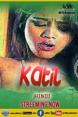 Katil S01 Hindi Web Series – ODfilm Originals