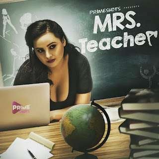 Mrs Teacher S01 Hindi Web Series – PrimeShots Originals