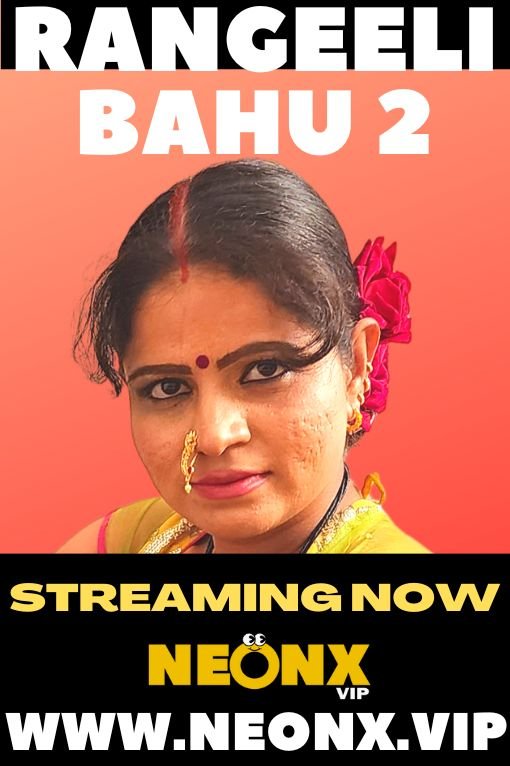 Rangeeli Bahu (2022) Uncut Hindi Short Film - NeonX