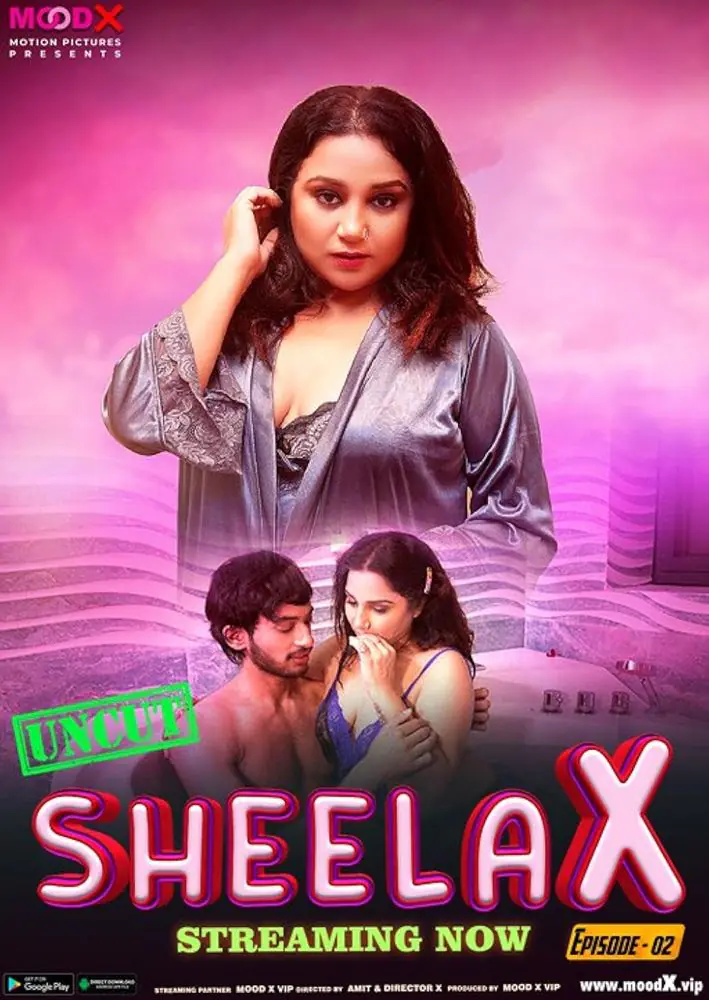 Sheela X (2023) S01 Uncut Hindi Short Film – MoodX