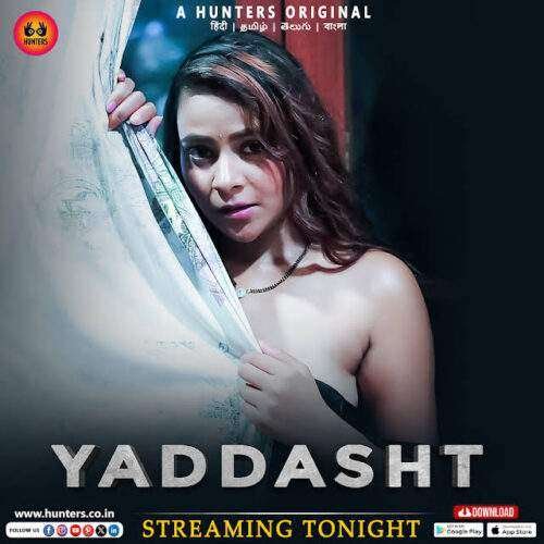 Yaddasht S01 Hindi Web Series – HuntersApp Originals [E04 to E07] Added