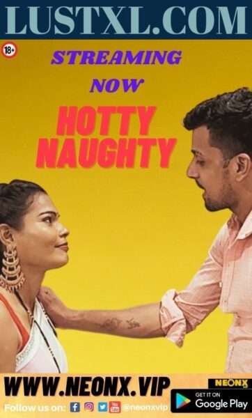 Hotty Naughty (2023) Uncut Hot Hindi Short Film – NeonX