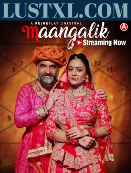 Maangalik (2023) S01 Hindi Web Series – PrimePlay [Updates]