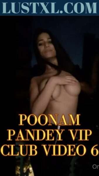 Poonam Pandey Vip Club Nude Video 6