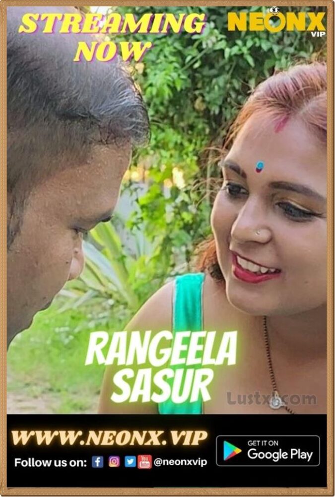 Rangeela Sasur (2023) Uncut Hot Hindi Short Film – NeonX