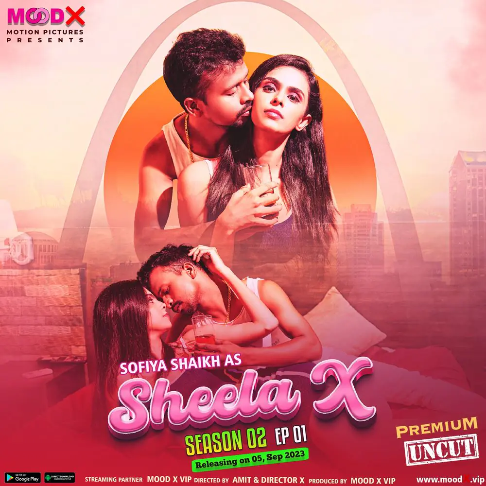 Sheela X (2023) S02 Uncut Hindi Short Film – MoodX