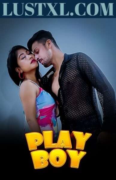 Play Boy (2023) Uncut Hindi Short Film – KothaApp