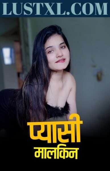 Pyaasi Malkeen (2023) Uncut Hindi Short Film – KothaApp