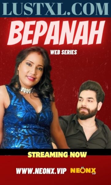 Bepanah (2023) Uncut Hindi Short Film – NeonX