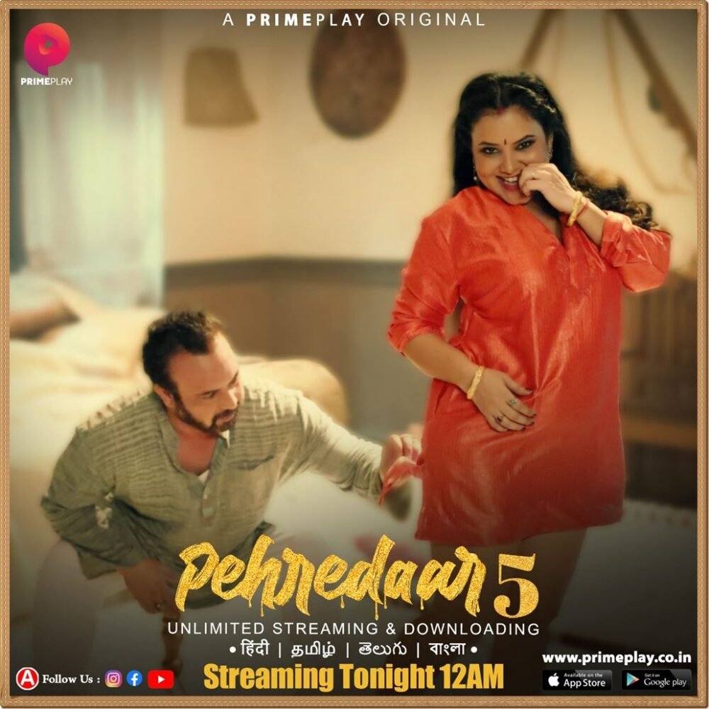 Pehredaar (2023) S05 Hot Hindi Web Series – PrimePlay [E08 to E10 Added]