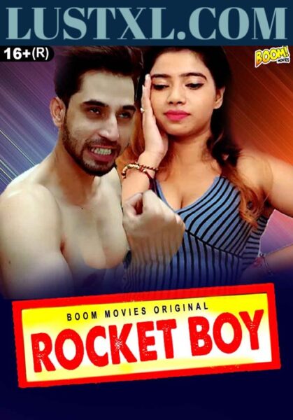 Rocket Boy (2023) Hindi Hot Short Film – BoomMovies