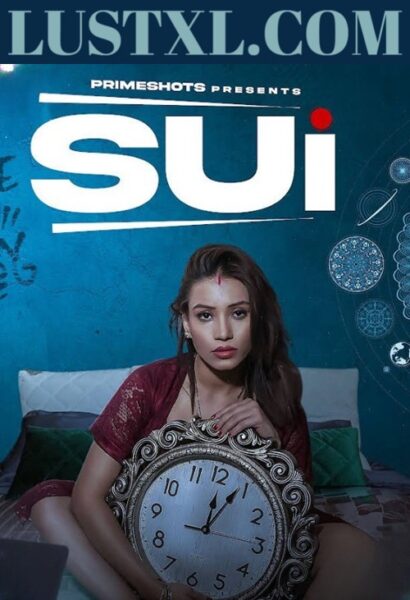 Sui (2023) S01 Hot Hindi Web Series – PrimeShots