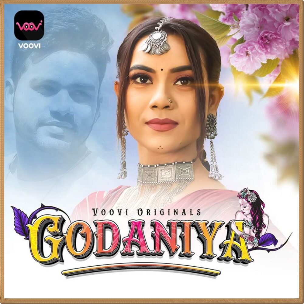 Godaniya (2023) S01 Hot Hindi Web Series – Voovi [E05 & E06 Added]