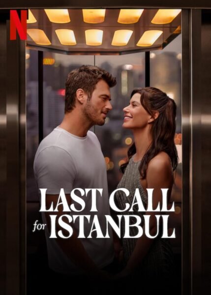 Last Call for Istanbul (2023) | Turkey | [No Nudity]