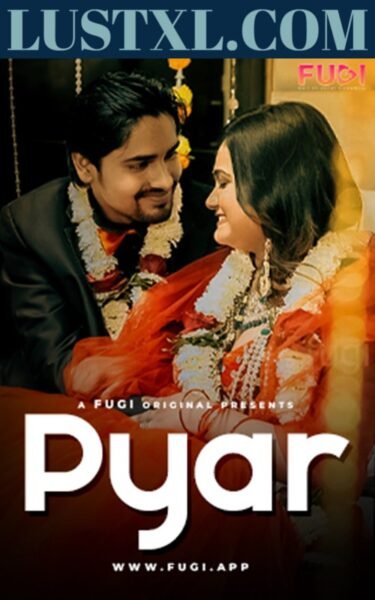 Pyar (2023) Uncut Hindi Short Film – Fugi