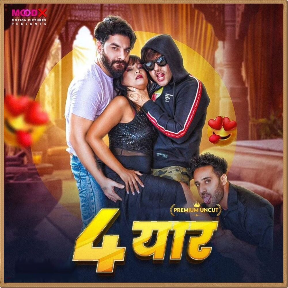 Chaar Yaar (2024) S01 Uncut Hindi Web Series – MoodX