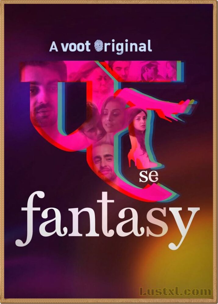 Fuh se Fantasy (2019) S01 [Complete Series] Hot Web Series