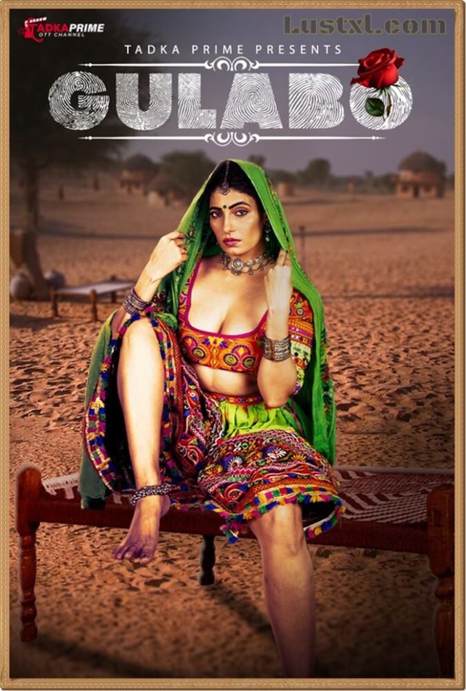 Gulabo (2024) S01 Hot Hindi Web Series – TadkaPrime [E05 Added]