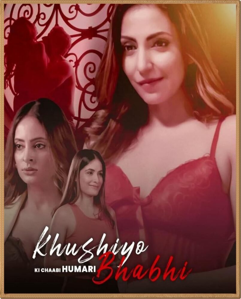 Khushiyo Ki Chaabi Humari Bhabhi (2023) S01 [Complete Series] Hot Hindi Web Series - ALTBalaji