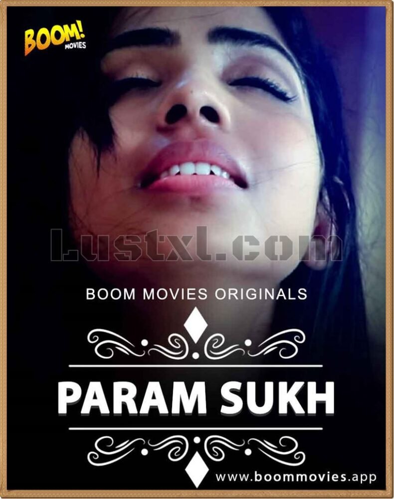 Paramsukh 1 (2022) Hot Hindi Short Film – BoomMovies