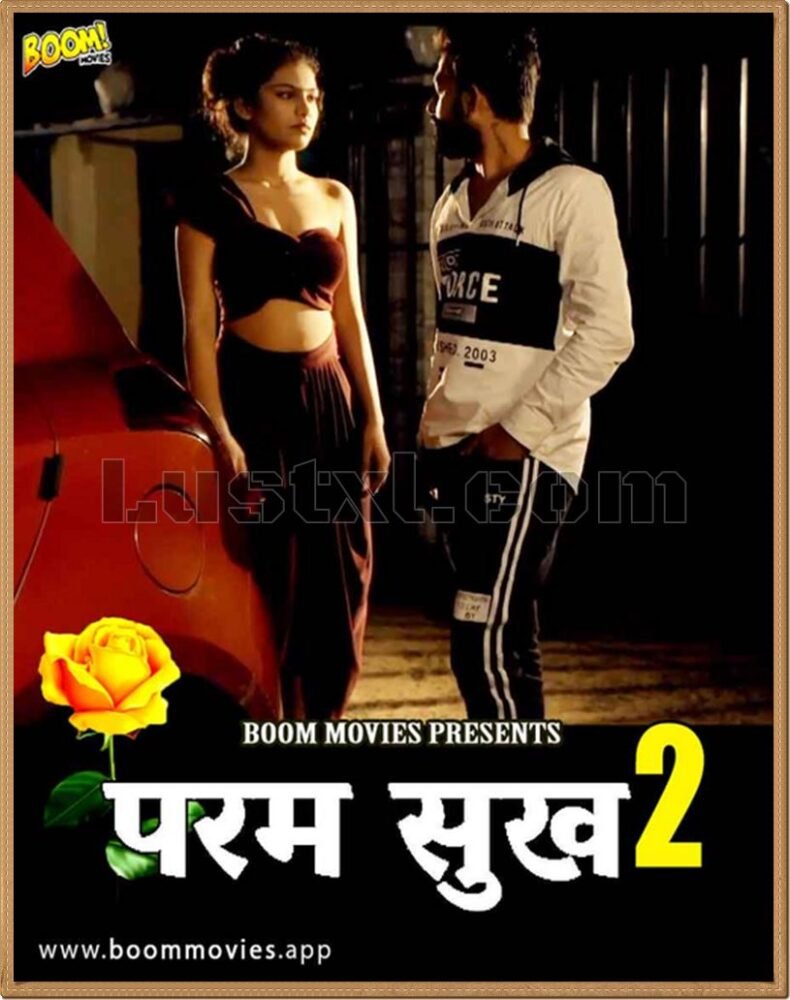 Paramsukh 2 (2022) Hot Hindi Short Film – BoomMovies