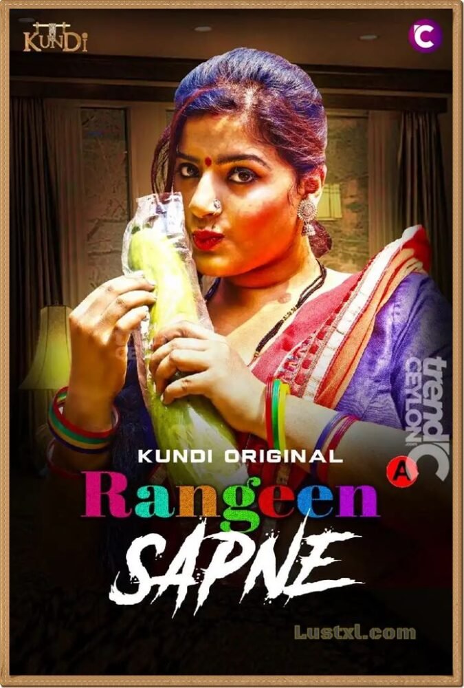 Rangin Sapne (2024) S01 Hot Hindi Web Series – KundiApp