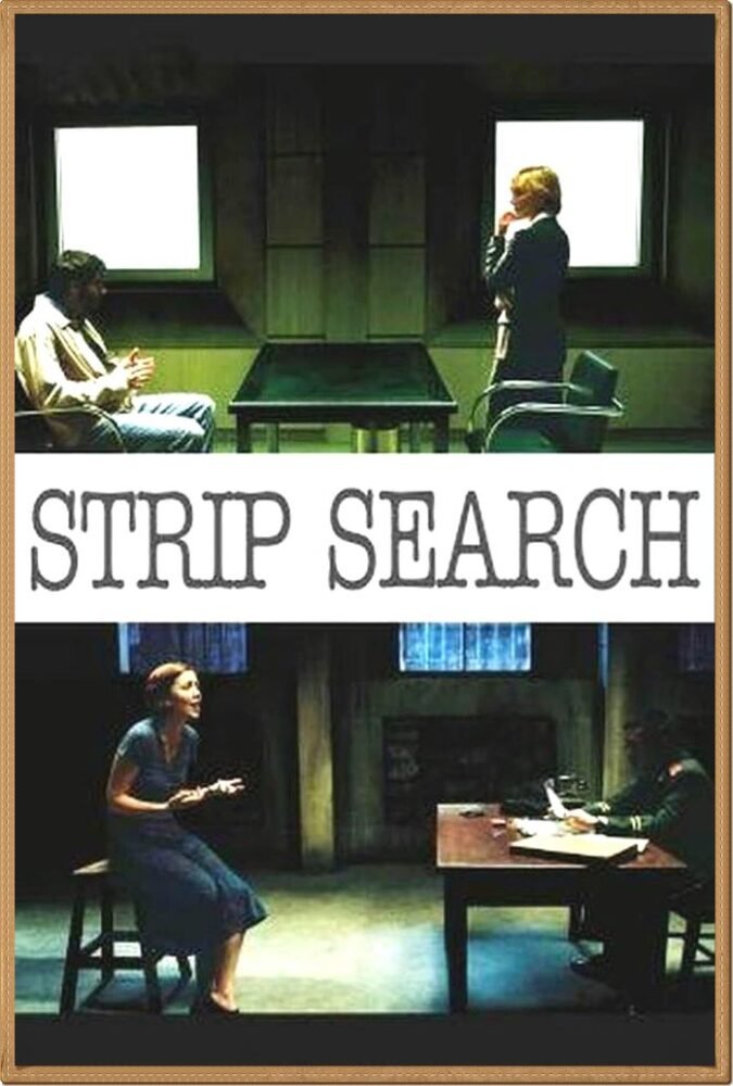 Strip Search (2004) | USA