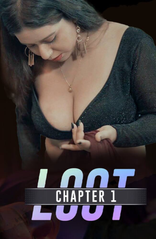 Loot (2024) S01 Hot Hindi Web Series – CultFlix