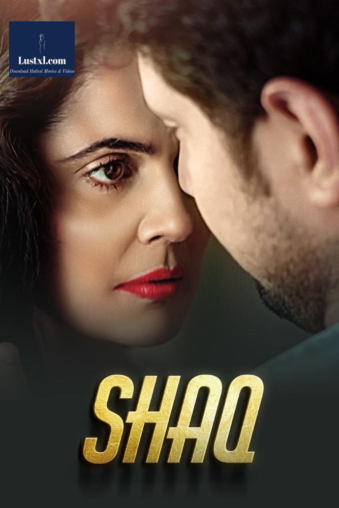 Shaq (2024) S01 Hot Hindi Web Series