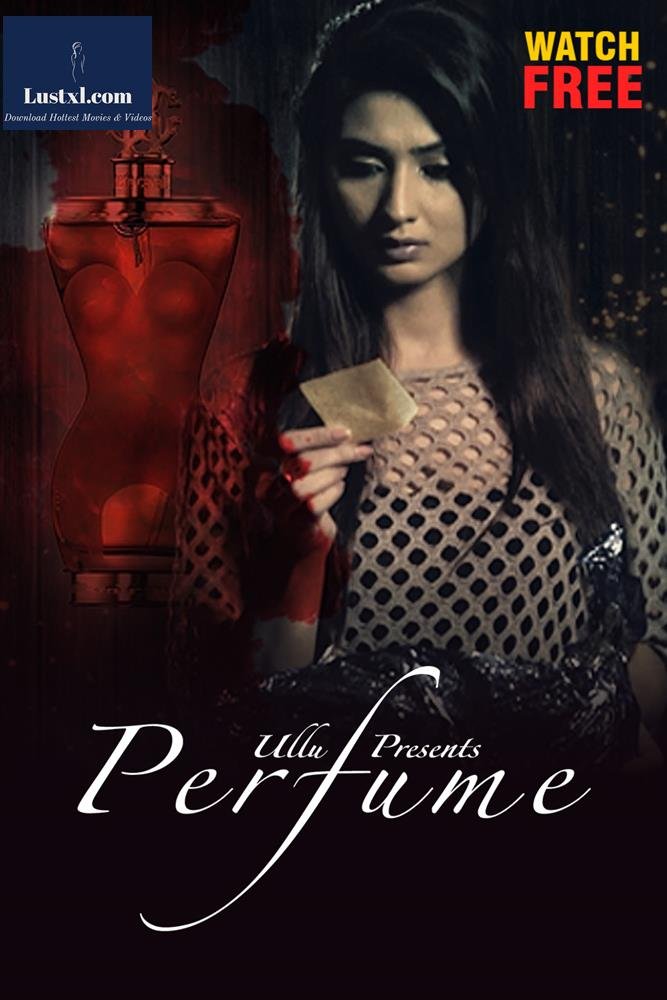 Perfume (2022) Hot Hindi Short Film