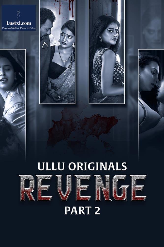 Revenge (2024) S01 [Part 2] Hot Hindi Web Series