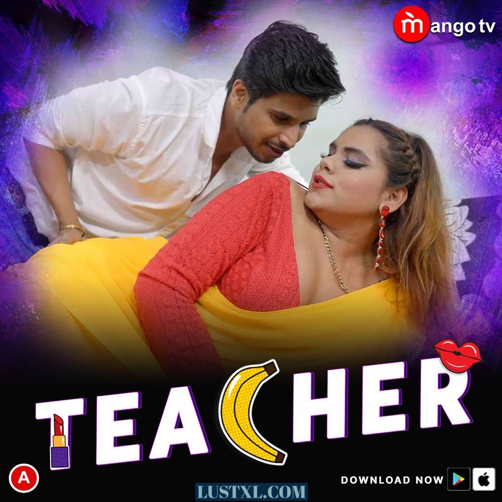 Teacher (2022) S01 Hot Hindi Web Series – MangoTV