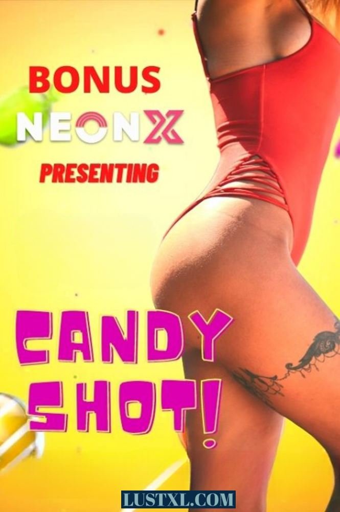 Candy Shot 1 (2022) Uncut Hindi Short Film – NeonX