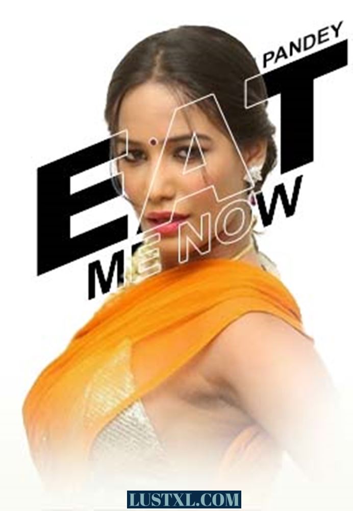 Eat Me Now (2024) PoonamPandeyApp