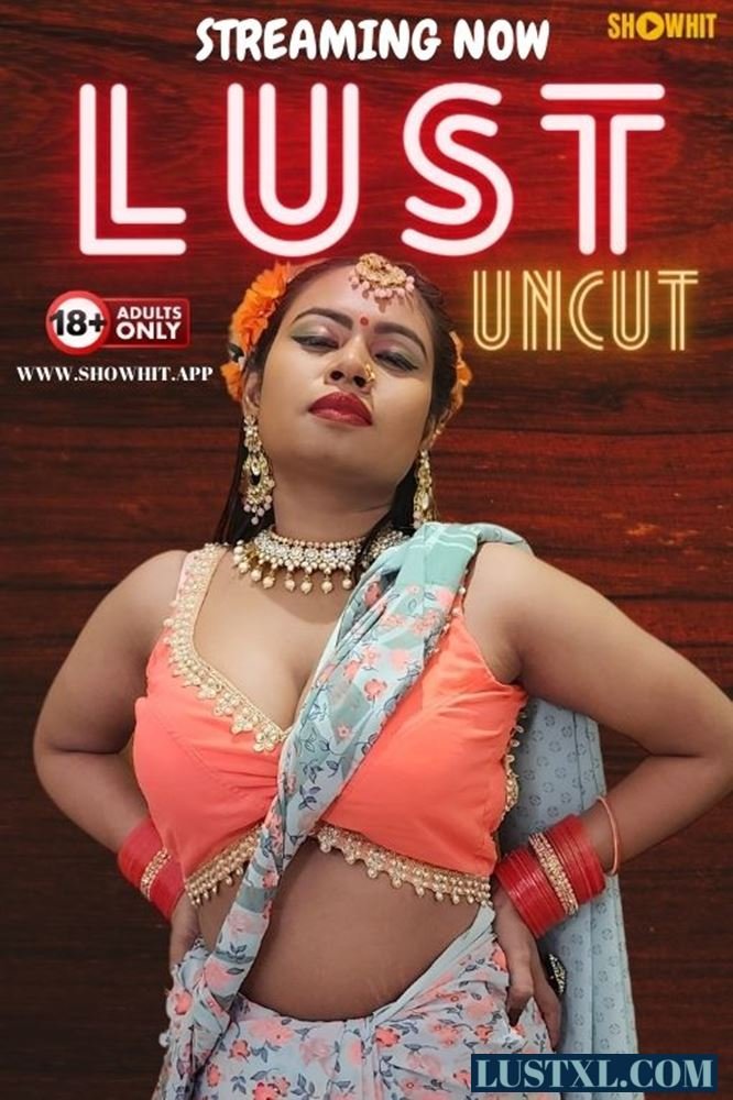 Lust (2024) Uncut Hindi Short Film – ShowHit