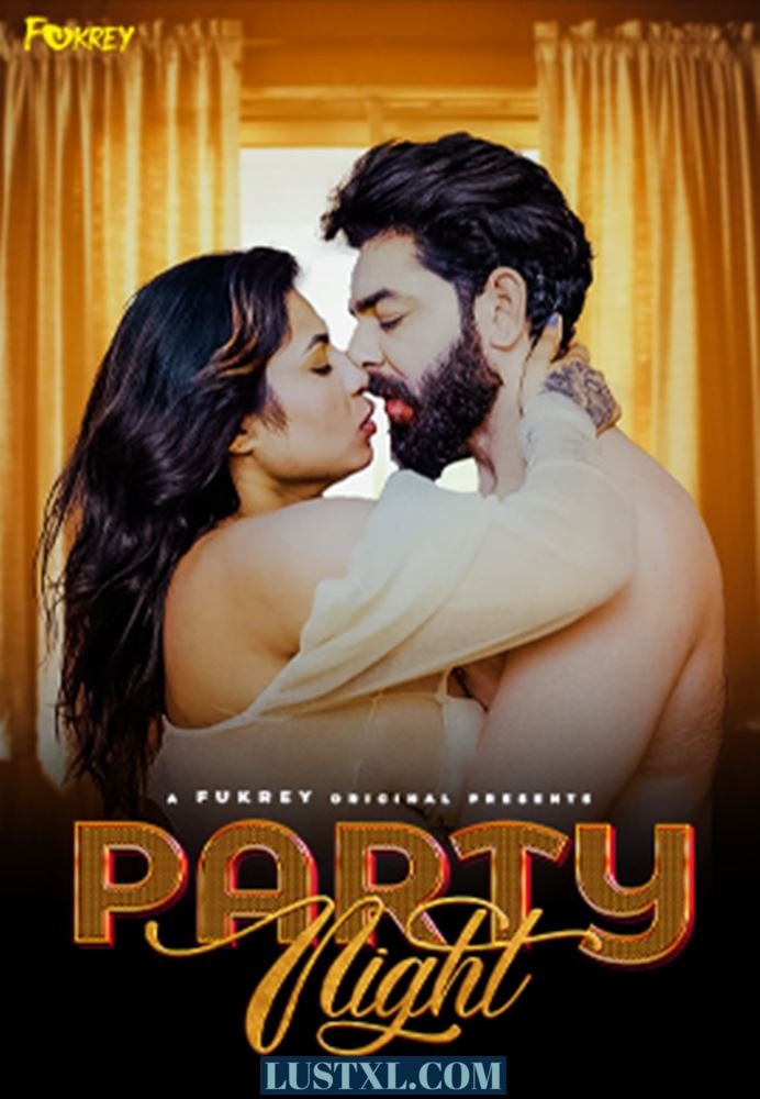 Party Night (2024) Uncut Hindi Short Film – Fukrey