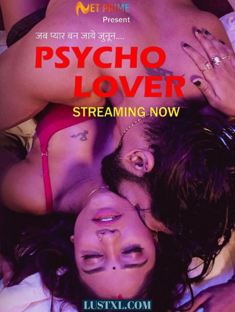 Psycho Lover (2024) S01 Hot Hindi Web Series – NetPrime