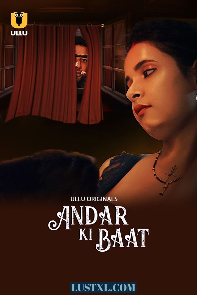 Andar Ki Baat (2023) S01 Hot Hindi Web Series