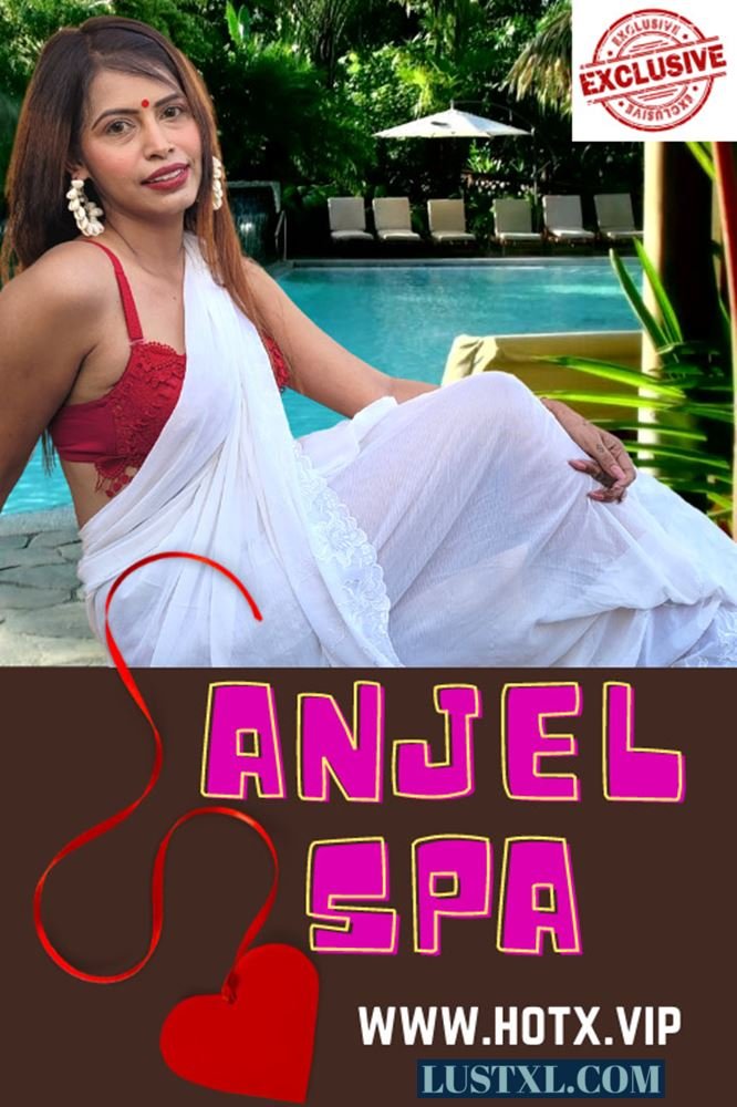 Anjel Spa (2022) Uncut Hindi Short Film – HotX