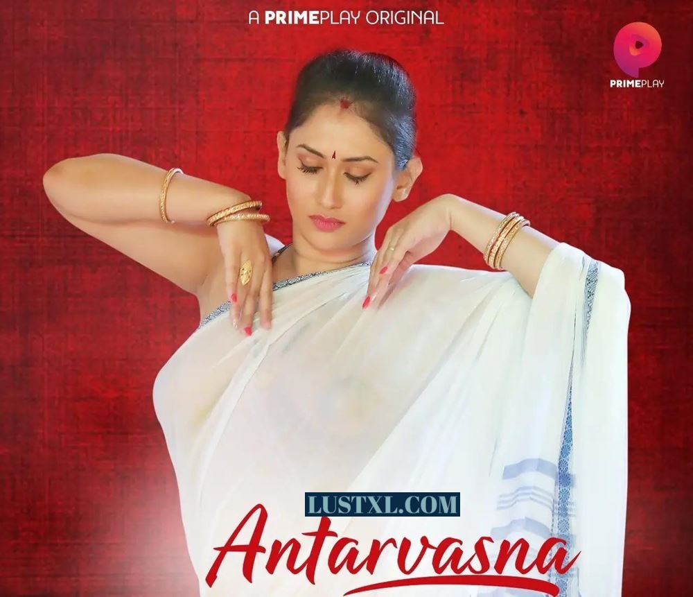 Antarvasna (2023) S01 Hot Hindi Web Series – PrimePlay