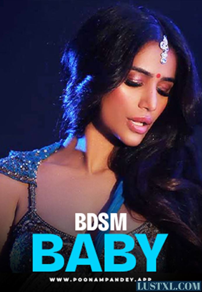 BDSM Baby (2024) PoonamPandeyApp