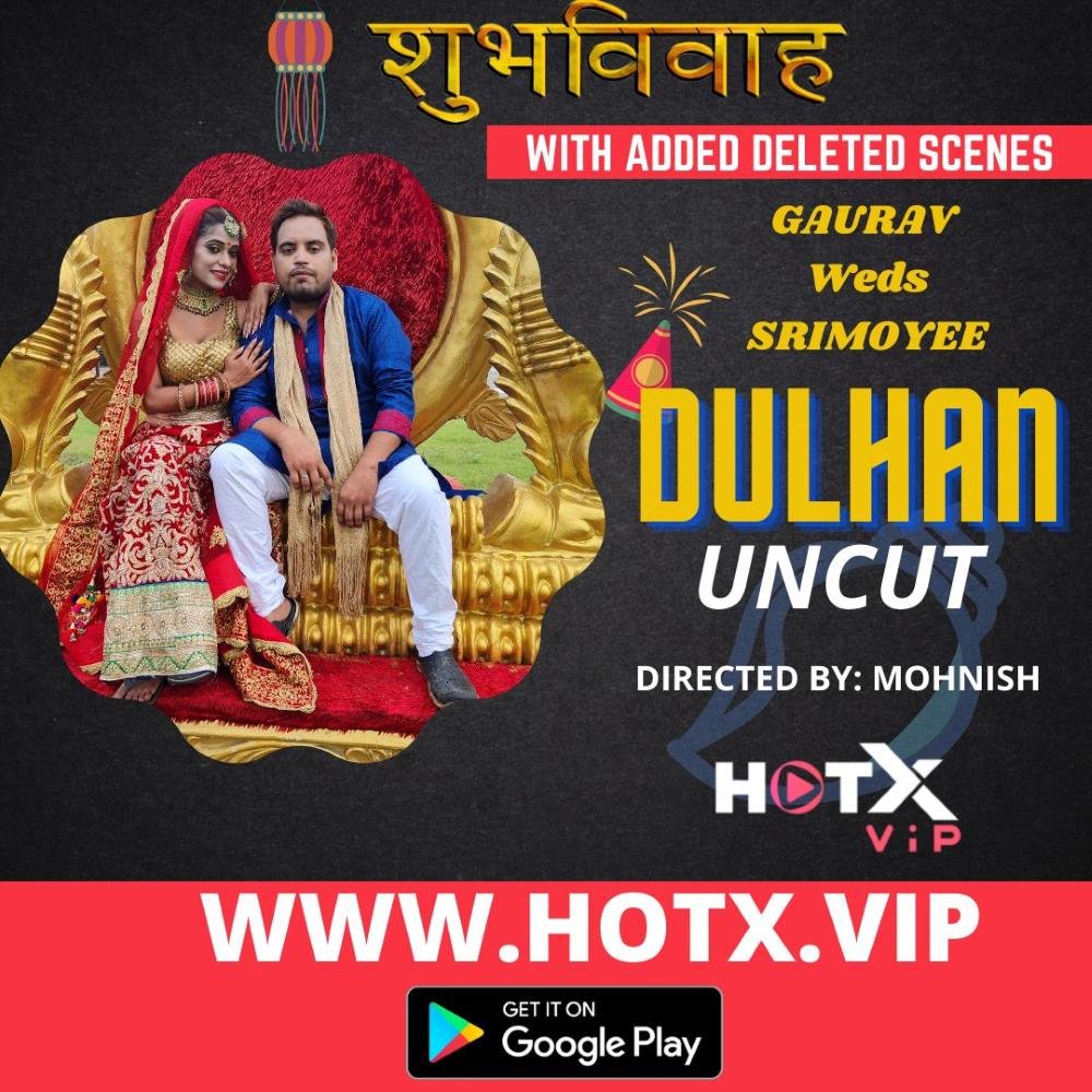 Dulhan (2022) Uncut Hindi Short Film – HotX